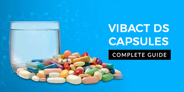 Vibact DS Capsule: Uses, Dosage, Side Effects, Price, Composition & 20 FAQs
