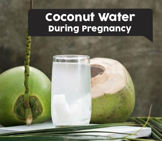 Coconut Water during Pregnancy 10 Health Benefits You