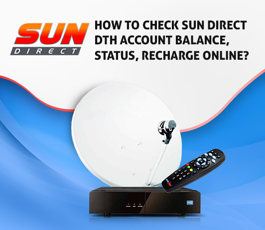sun direct fift Sun Direct Balance Check: How To Check Sun Direct Account Details & Recharge Status?