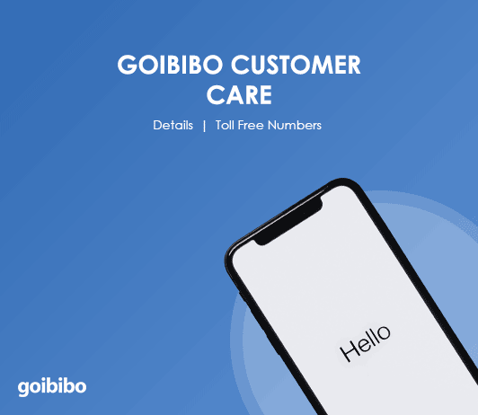 09-18_Goibibo Goibibo Customer Care Numbers: Goibibo Toll Free Helpline & Complaint No.