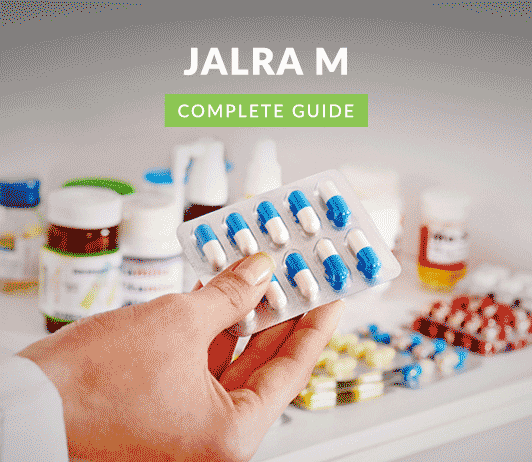 Jalra-M Jalra - M: Uses, Dosage, Side Effects, Price, Composition, Precautions & More