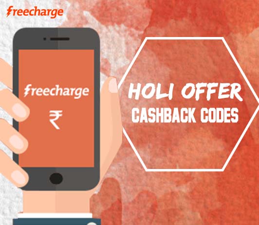 freecharge holi cashback codes freecharge holi cashback codes