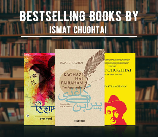 Bestselling Ismat Chughtai Books That Will Resonate With You Bestselling Ismat Chughtai Books That Will Resonate With You