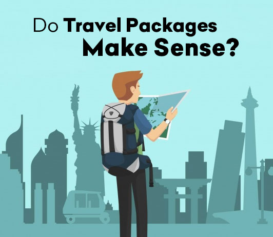 Do travel packages make sense Do travel packages make sense