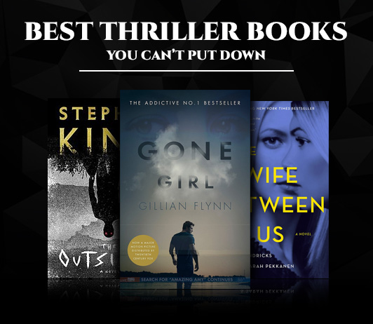 Best Thriller Books You Can’t Put Down Best Thriller Books You Can’t Put Down