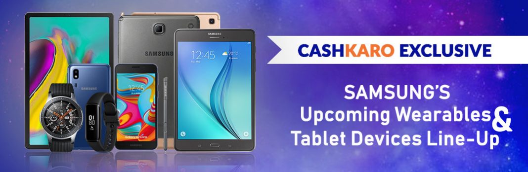 Samsung's Upcoming Wearables & Tablet Devices Line-Up Details Samsung's Upcoming Wearables & Tablet Devices Line-Up Details