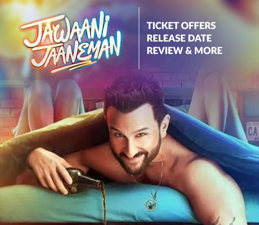 Jawaani-Jaaneman Jawaani-Jaaneman movie ticket booking
