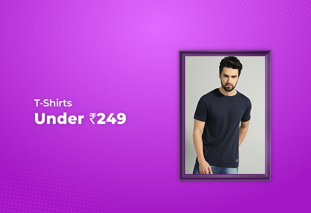 T-shirts Under Rs 249 Only