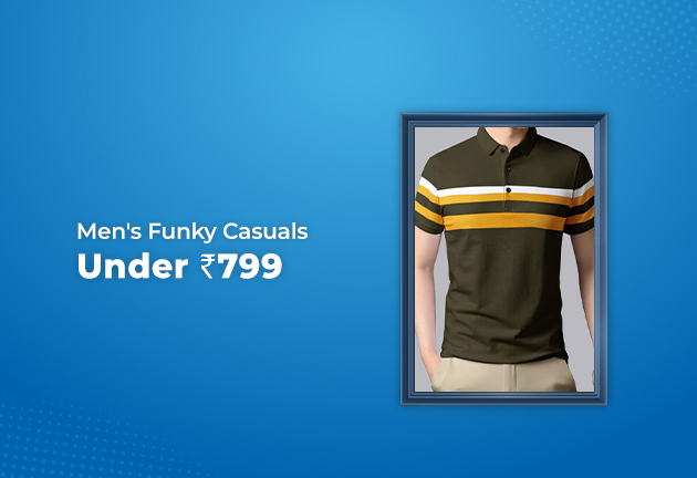 Men's Funky Casuals Under Rs 799 Only