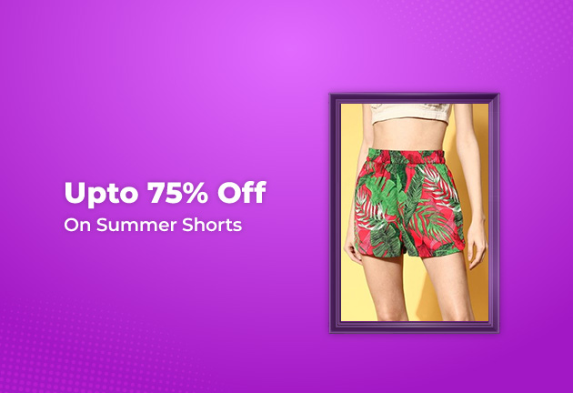 Upto 75% off on Summer Shorts