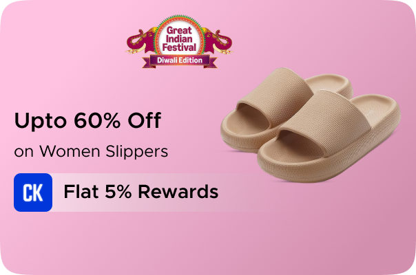 Amazon: Upto 60% Off on Women Slippers + Flat 5% Rewards CashKaro Cashback