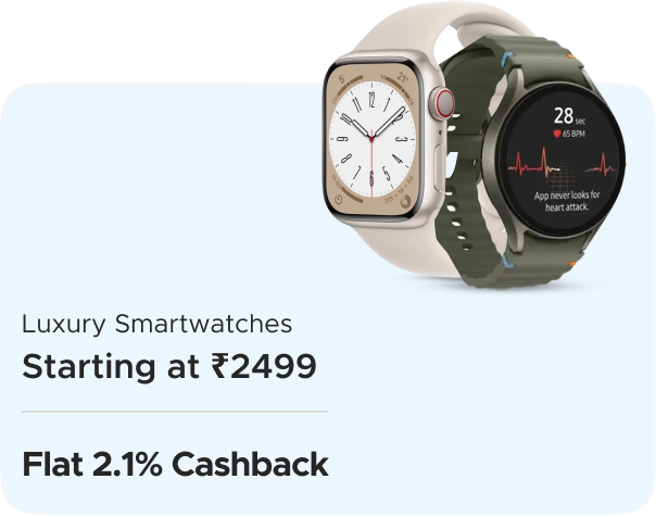 Flipkart : Luxury Smartwatches starting at ₹2499 + F