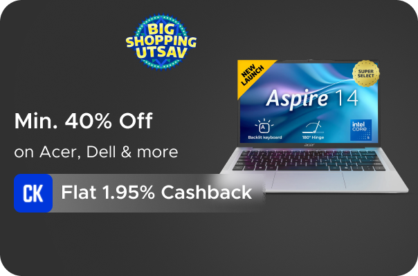 Min 40% Off on Acer, Dell & more + Flat 1.95% Cashback