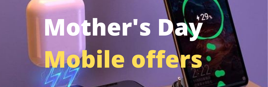 Mother's Day Mobile offers