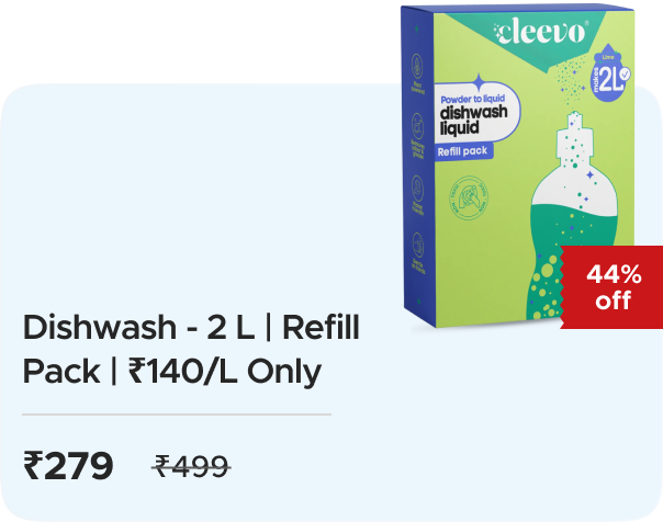 Cleevo: Buy Dishwash - 2 L | Refill Pack at Just Rs. 279 | ₹140/L Only!