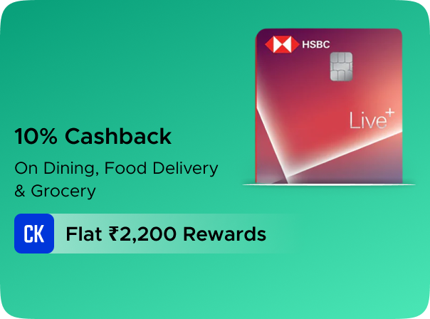 Earn Flat Rs 2200 CashKaro Rewards on HSBC Live Plus Credit Card Activation
