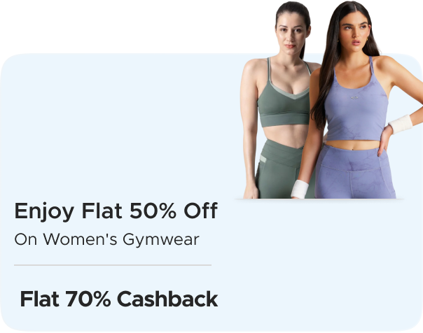 Enjoy Flat 50% off on Women's Gymwear + Flat 70% Cas Enjoy Flat 50% off on Women's Gymwear + Flat 70% Cas