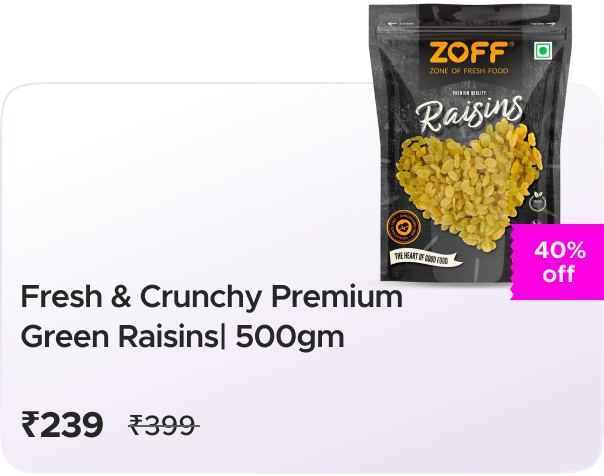 Zoff Foods: Buy Handpicked Premium Green Raisins 500gm at ₹239 only