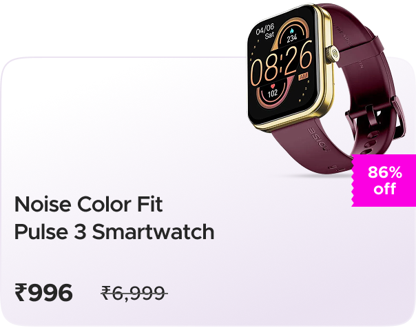 Go Noise: Buy Noise: ColorFit Pulse 3 Worth ₹6999 at ₹996
