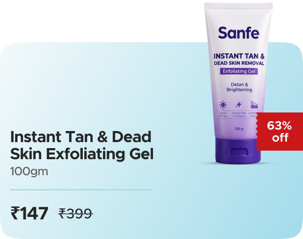 Sanfe: Buy Sanfe: Instant Tan & Dead Skin Exfoliating Gel - 100gm Worth ₹399 at ₹147