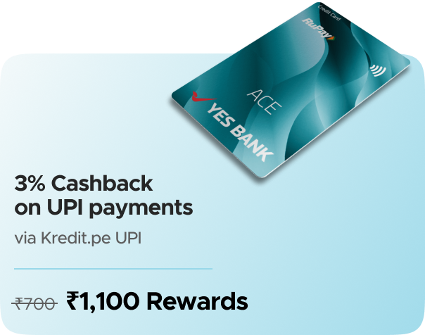 Earn Flat Rs.1100 Rewards on Kredit.Pe Yes Bank LTF UPI Credit Card