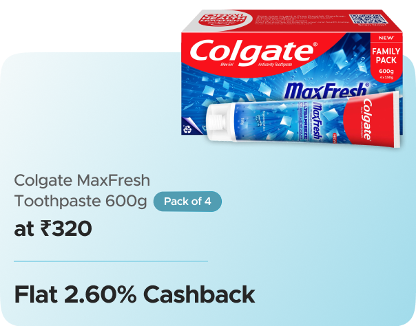 Flipkart: Colgate MaxFresh Toothpaste (600g, Pack of 4) at ₹320 + Upto 2.60% CashKaro Cashback