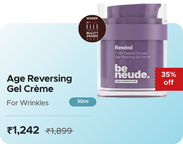 Be Neude Rewind Age Reversing Gel Crème For Wrink — effective ₹1242 (was ₹1899)
