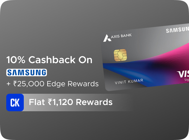 Axis Samsung Signature Credit Card: Earn Flat Rs 1400 CashKaro Rewards on Card Activation