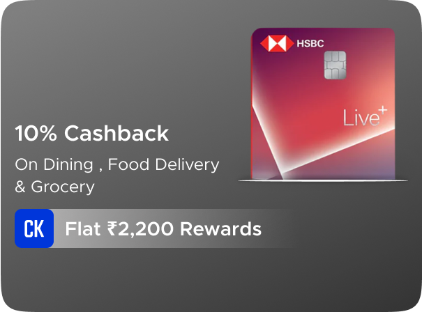 Earn Flat Rs 2200 CashKaro Rewards on HSBC Live Plus Credit Card Activation