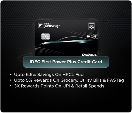 IDFC First Power Plus Credit Card - accelerated Rewards on shopping, dining, and travel!